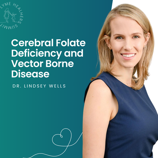 Dr. Lindsey Wells | Cerebral Folate Deficiency and Vector Borne Disease