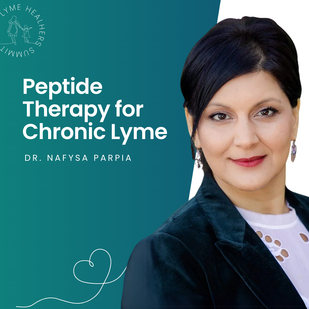 Dr. Nafysa Parpia | Peptide Therapy for Chronic Lyme