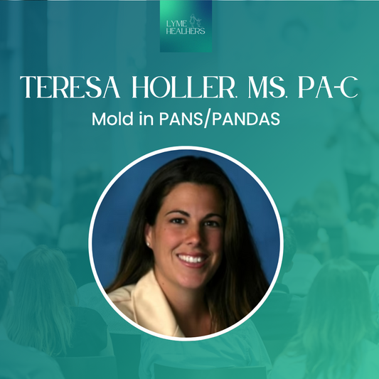 Teresa Holler, MS, PA-C: Mold in PANS/PANDAS | Day 3